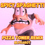 Spicy Spaghetti (Pizza Tower Remix)