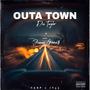 Outa Town (feat. Jimmy Groove$) [Explicit]