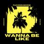 Wanna Be Like (feat. Jerzdakid & Hi im ape) [Explicit]