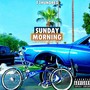 Sunday Morning (feat. King Drew) [Explicit]