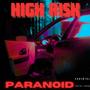 Paranoid (Explicit)