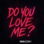 Do You Love Me ? (Explicit)