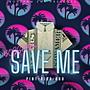 Save ME (feat. rod & bossfamrick) [Explicit]