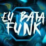 EU BATA FUNK