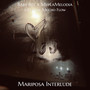 Mariposa Interlude (Explicit)