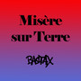 Misère sur Terre (Explicit)