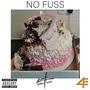 No Fuss (Explicit)