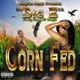 Corn Fed (Explicit)