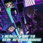 I Really Want To Stay At Your House (feat. JibaoRockin) [Hyperpunk Remix]