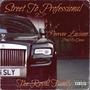 Street To Professional (Explicit)