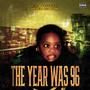 The Year Was 96 (Explicit)