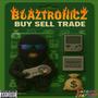 Blaztronicz Buy Sell Trade (Explicit)