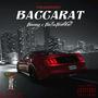 BACCARAT (feat. Bamondabeat) [Explicit]