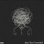 Just Too Crowded (Explicit)