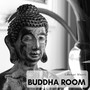 Buddha Room: The Best Chillout Sensual Chill Music, Lounge Music, Ambient Grooves