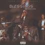 Blessings (feat. Gurin, Skeletune, Kangweshi & Kwefa bad ma) [Explicit]