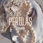 Pérolas (Explicit)