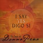 I Say Yes / Digo Si