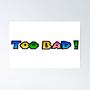 Too Bad (Explicit)