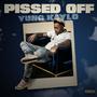 Pissed off (Explicit)