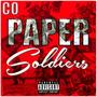 Paper Soldiers (Explicit)