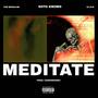 Meditate (feat. The Musalini & R.I.S.K) [Explicit]