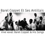 Vive vaval: Barel Coppet & His Songs