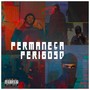 Permaneça Perigoso (Explicit)