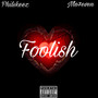 Foolish (Explicit)