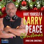 Have Yourself a Larry Peace Christmas (Who Is Mr. Christmas)