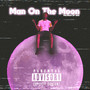 Man On The Moon (Explicit)