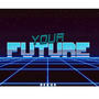 Your Future
