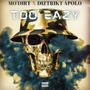 Too Eazy (feat. Diztrikt Apolo) [Explicit]