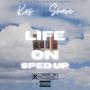 Life Goes On (Sped Up) (feat. Snave) [Explicit]