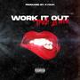 Work It Out (Explicit)