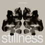 stillness