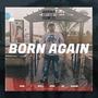 Born Again (Explicit)