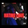 Hating love (Explicit)