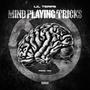 Mind Playing Tricks (Explicit)