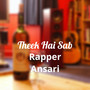 Theek Hai Sab (Explicit)