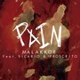 Pain (feat. Sicario & Proscrito) [Explicit]