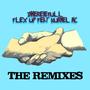 Flex Up The Remixes