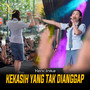Kekasih Yang Tak Dianggap