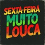 Sexta Feira Muito Louca (Explicit)