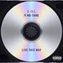 Live This Way (feat. NB-Tank) [Explicit]