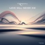 Love Will Never Die