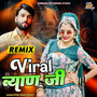 Viral Byan Ji (Remix)