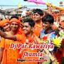 Dj Par Kawariya Jhumta