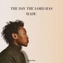 The day the Lord has made