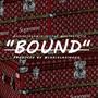 BOUND (feat. DATBOYNYCE) [Explicit]